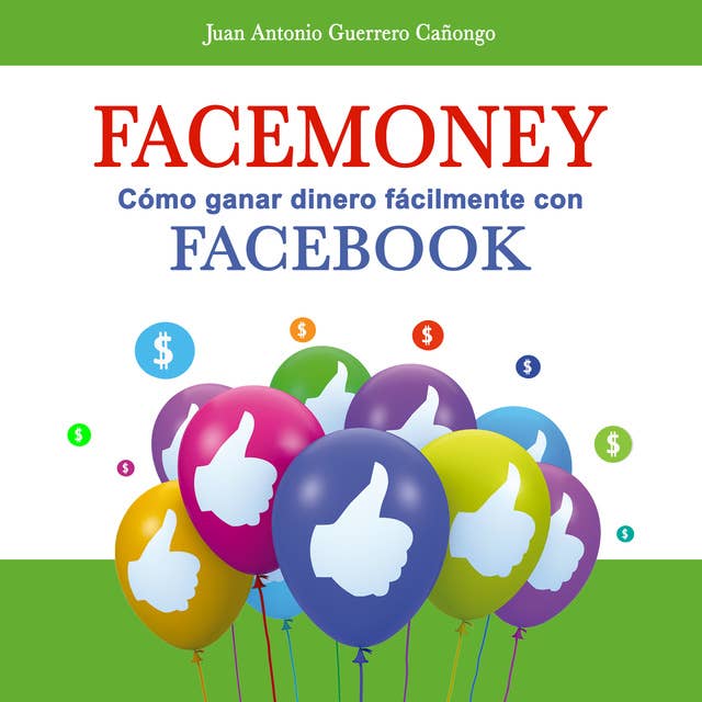 Facemoney. Cómo ganar dinero fácilmente con Facebook