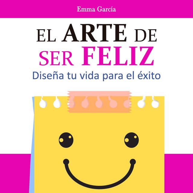 El arte de ser feliz