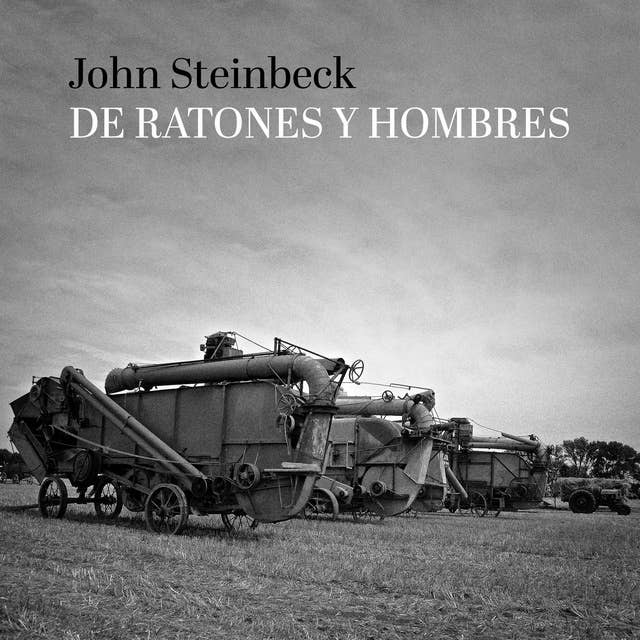 De ratones y hombres by John Steinbeck