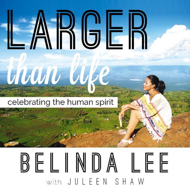 Larger than Life: Celebrating the Human Spirit