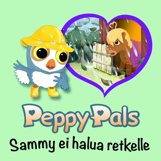 Peppy Pals: Sammy ei halua retkelle