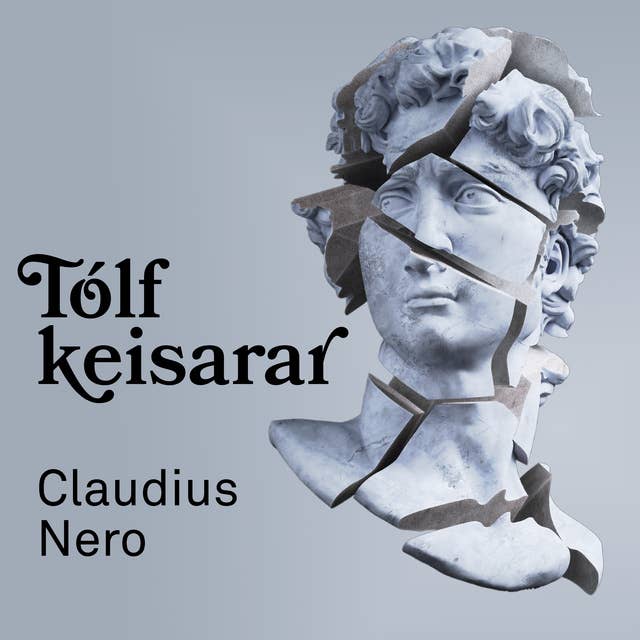 Tólf keisarar IV - Claudius og Nero