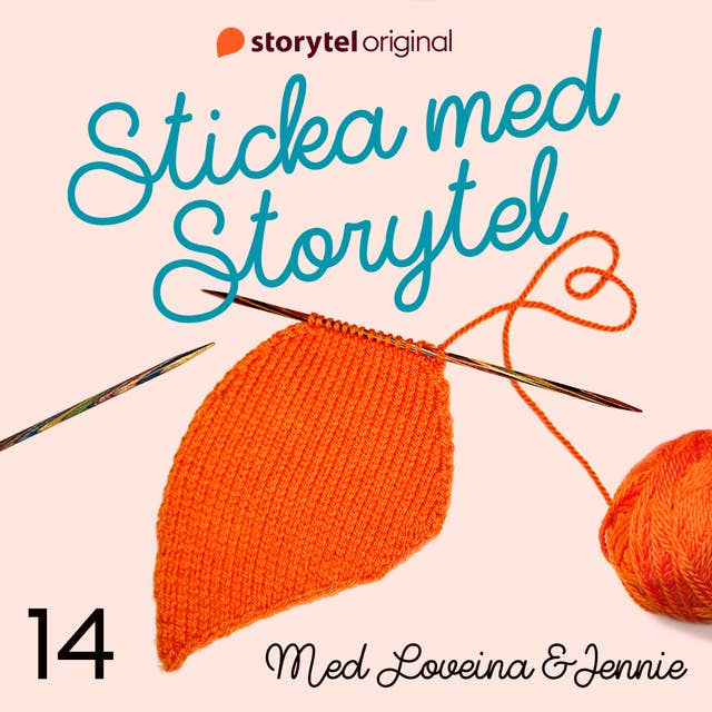 Sticka med Storytel - #14 Semesterstickning