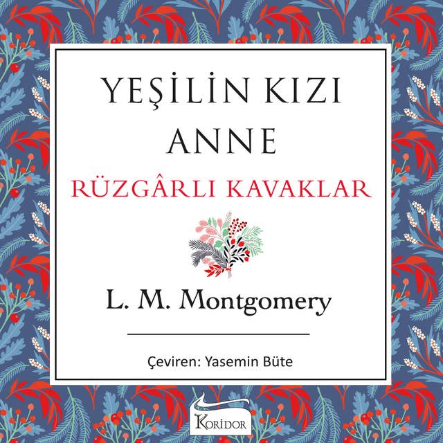 Yeşilin Kızı Anne - Rüzgarlı Kavaklar 