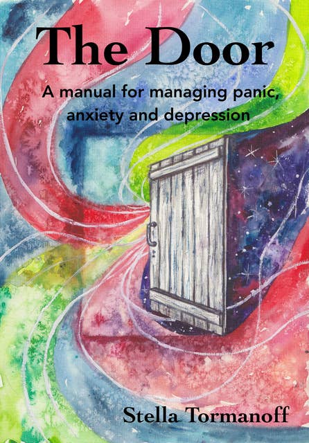 The Door - a manual for managing panic, anxiety and depression