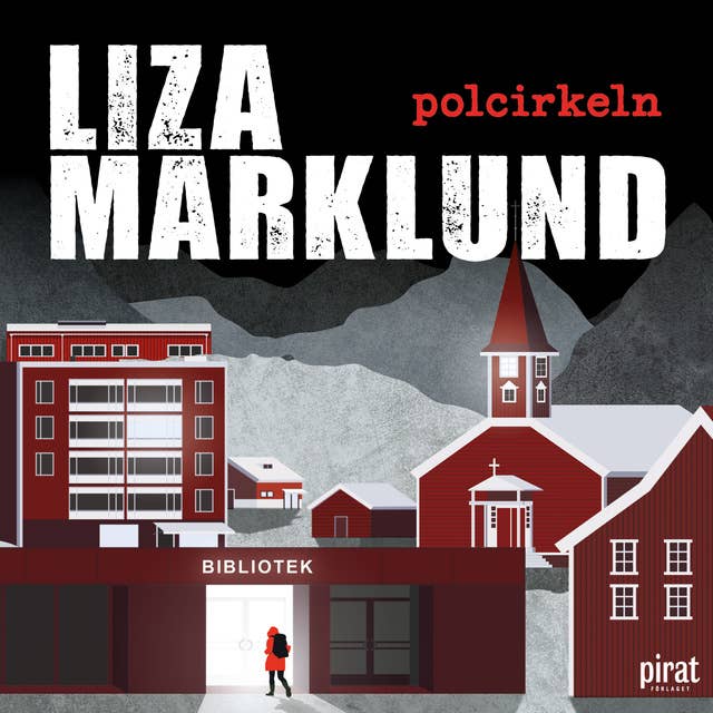 Polcirkeln by Liza Marklund