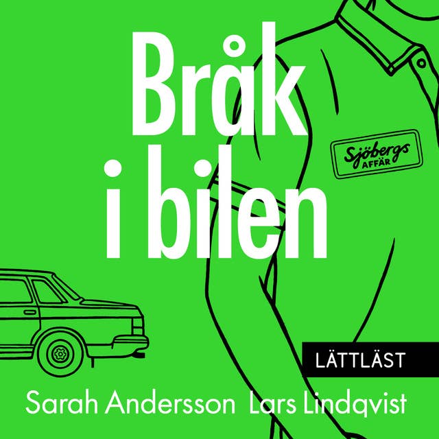 Bråk i bilen - Sjöbergs affär del 2 / Lättläst