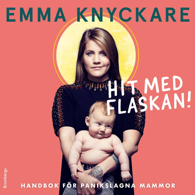 Cover for Hit med flaskan! : Handbok för panikslagna mammor