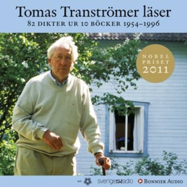 Cover for Tomas Tranströmer läser : 82 dikter ur 10 böcker 1954 - 1996