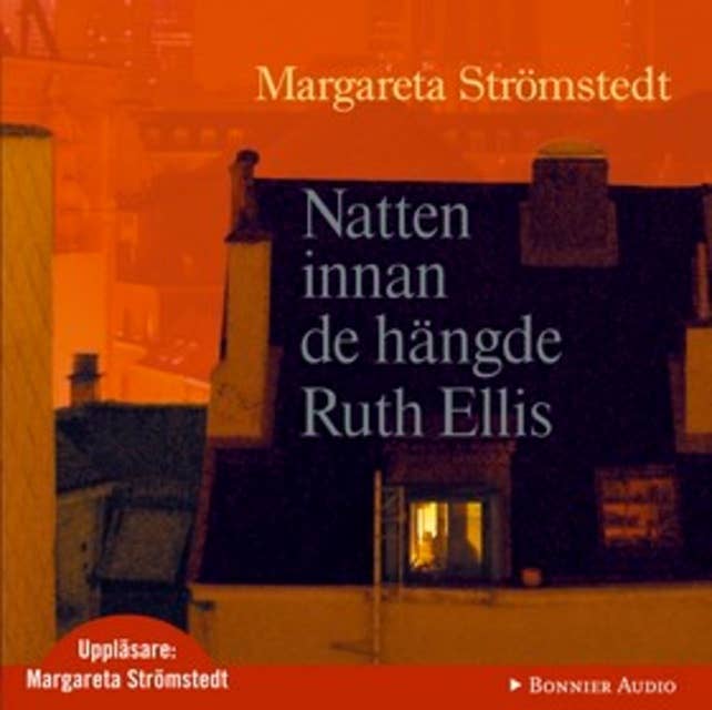 Natten innan de hängde Ruth Ellis