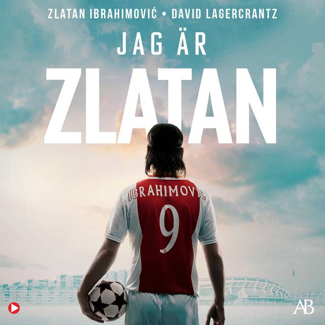 Jag är Zlatan Ibrahimovic : min historia 