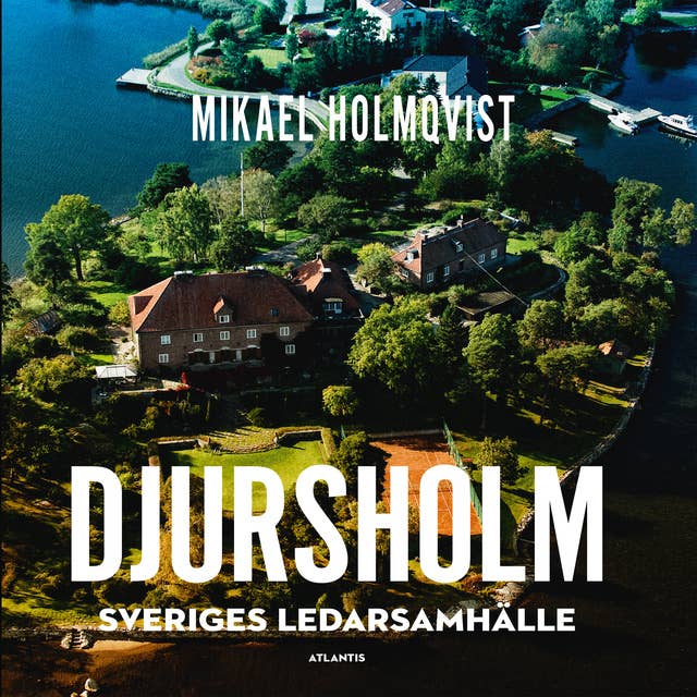 Djursholm : Sveriges ledarsamhälle