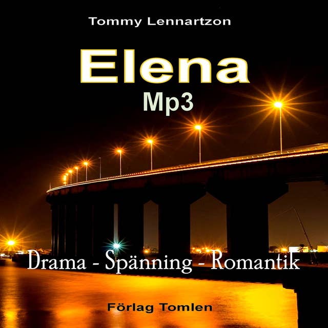 ELENA : Drama och spänning - Del 1 i en trilogi