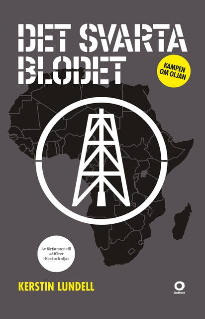 Det svarta blodet : Kampen om oljan