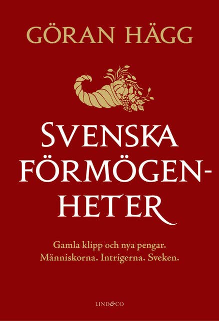 Svenska förmögenheter: Gamla klipp och nya pengar