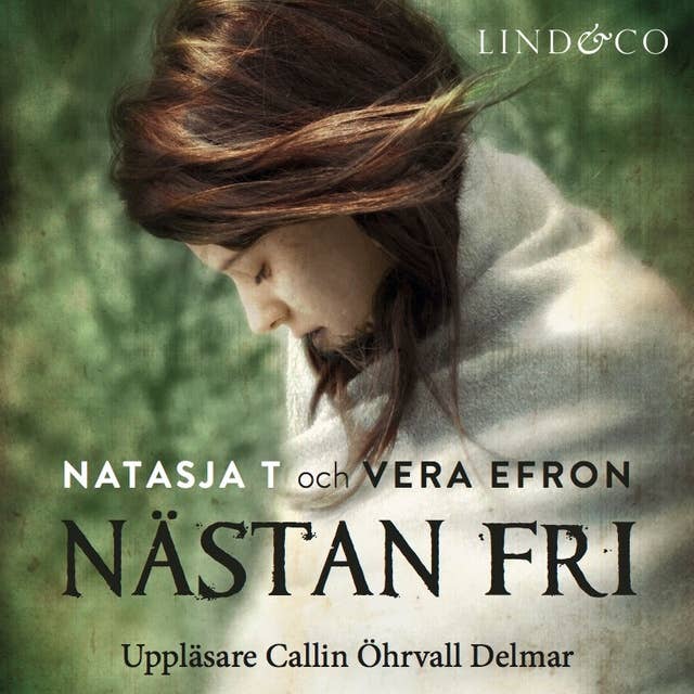 Nästan fri: En sann historia