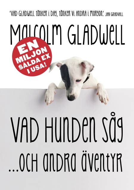Vad hunden såg och andra äventyr