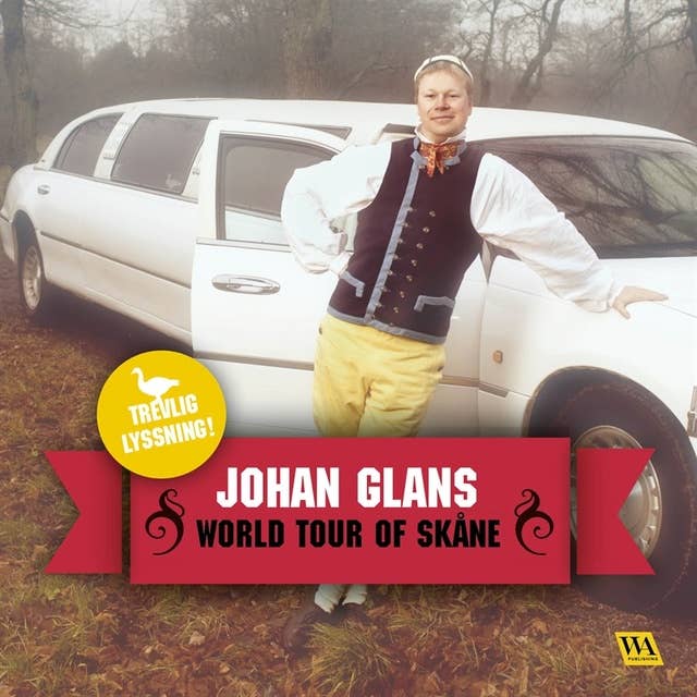 Johan Glans - World tour of Skåne 