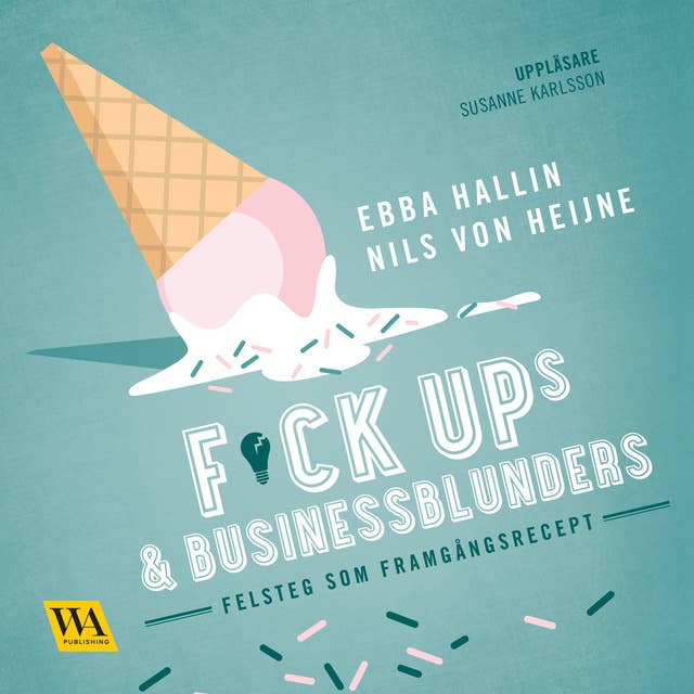 Cover for Fuckups och businessblunders - felsteg som framgångsrecept