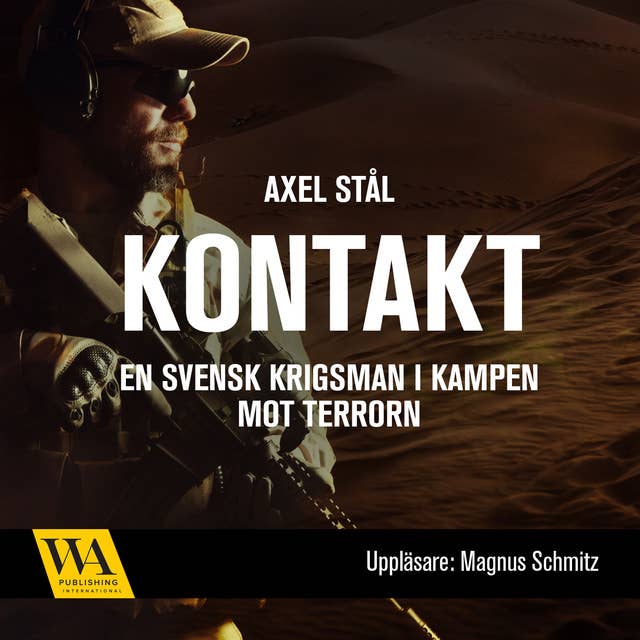 Kontakt - en svensk krigsman i kampen mot terrorn