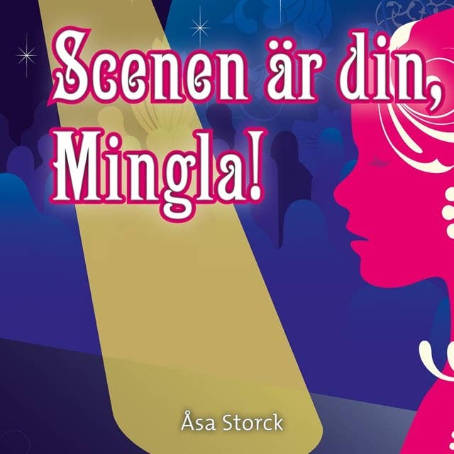 Cover for Mingla 1: Scenen är din Mingla!
