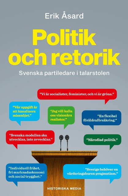 Politik och retorik - Svenska partiledare i talarstolen