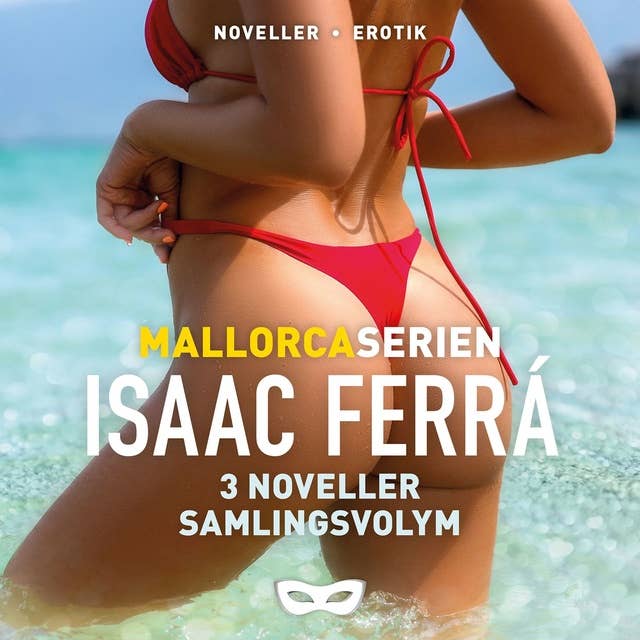 Isaac Ferrá: Mallorcaserien 3 noveller Samlingsvolym