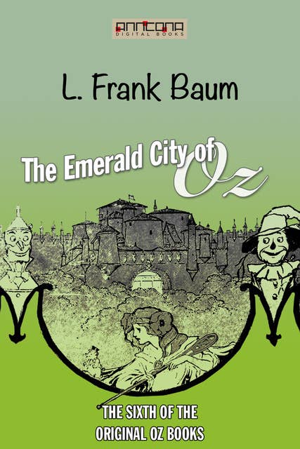 The Emerald City of Oz (OZ #6)