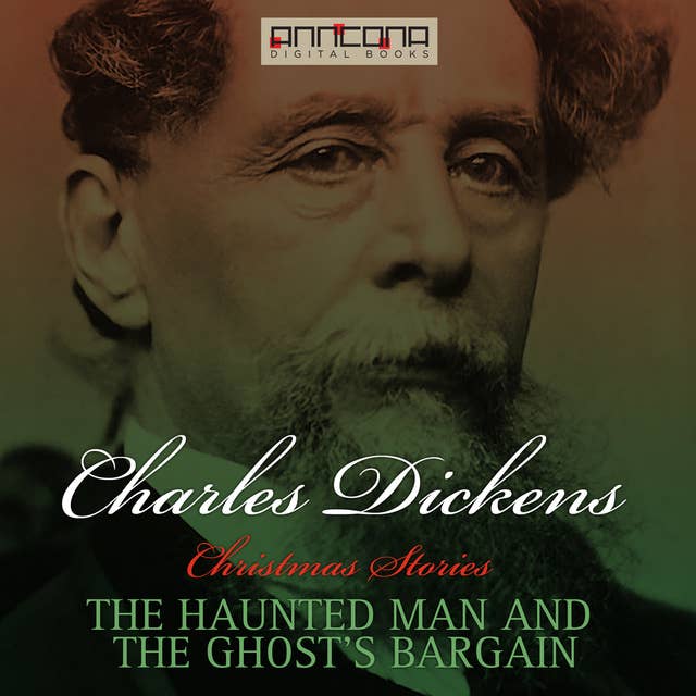 The Haunted Man and The Ghost’s Bargain