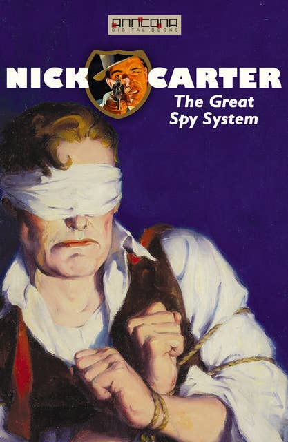 Nick Carter - The Great Spy System