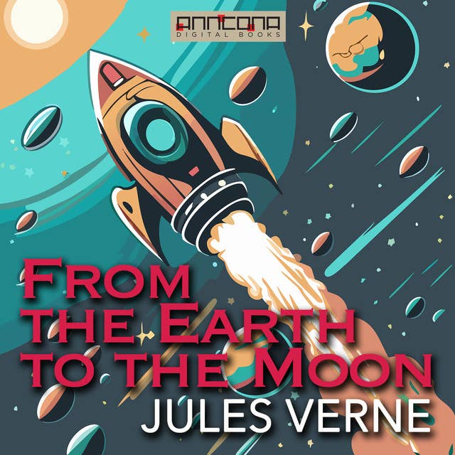 From the Earth to the Moon - Audiolibro - Jules Verne - ISBN