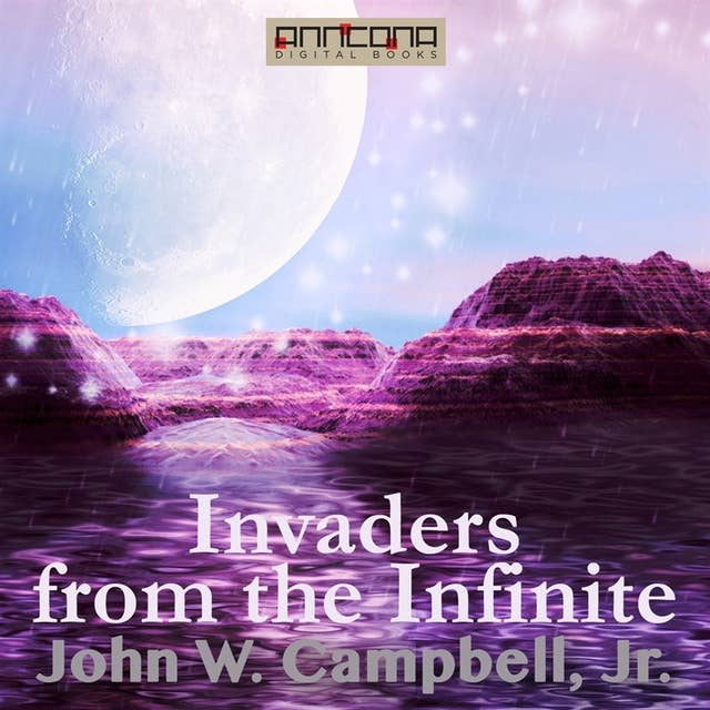 Invaders from the Infinite