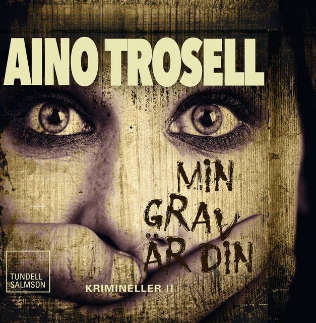 Min grav är din: krimineller II