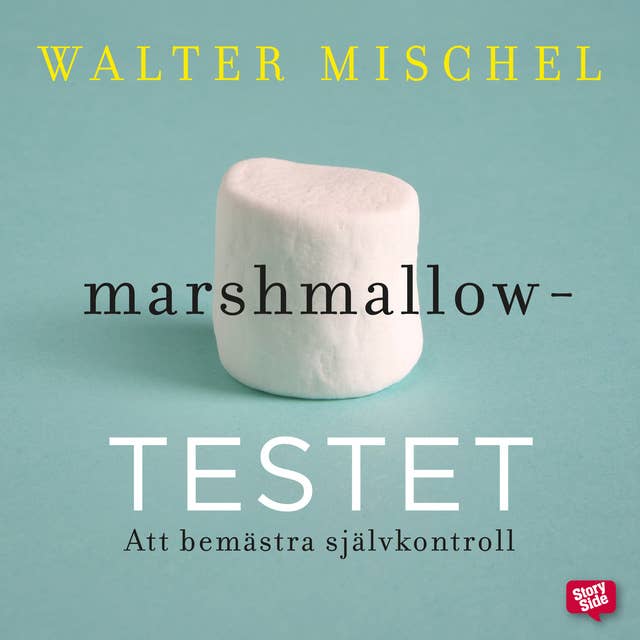 Cover for Marshmallowtestet: att bemästra självkontroll