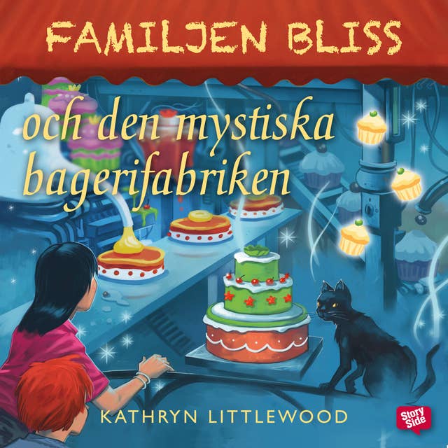 Familjen Bliss och den mystiska bagerifabriken