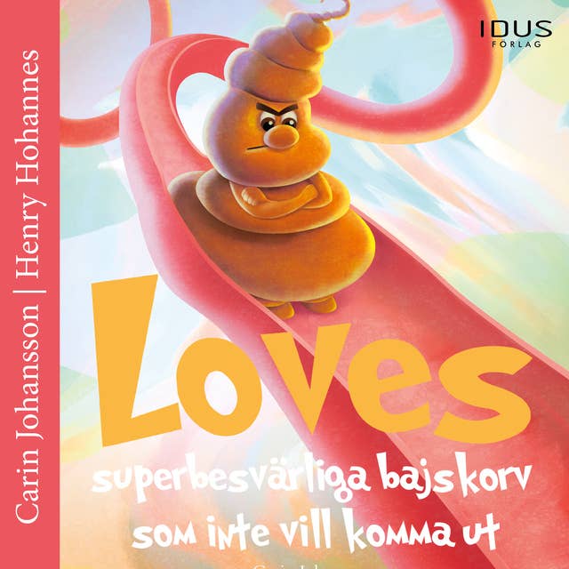 Cover for Loves superbesvärliga bajskorv