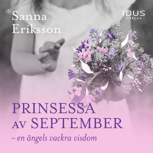Prinsessa av september, en ängels vackra visdom