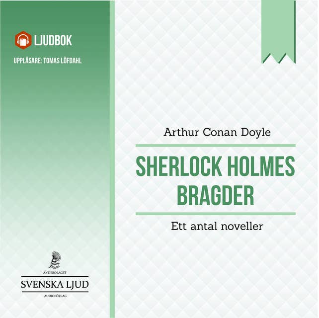 Sherlock Holmes bragder - ett antal noveller