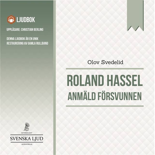 Anmäld försvunnen : en Roland Hassel-thriller
