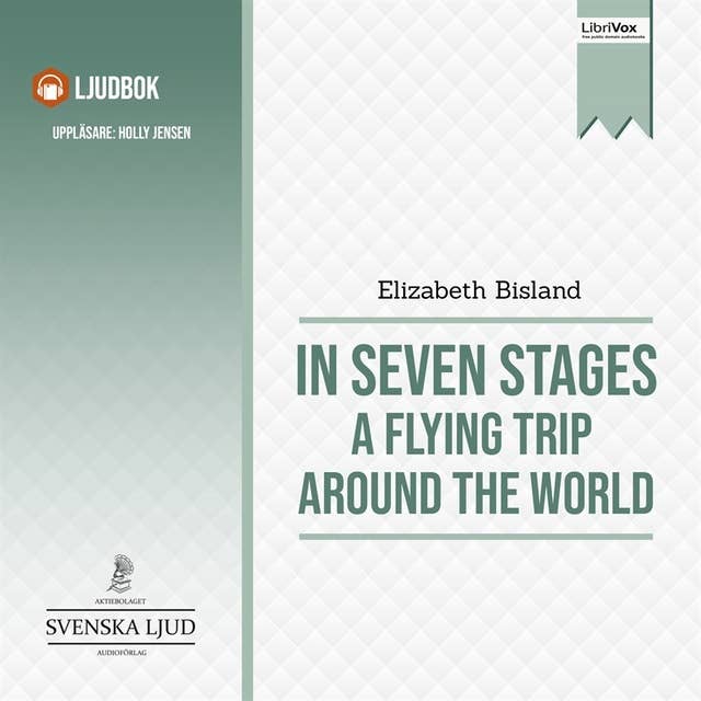 In Seven Stages: A Flying Trip Around the World