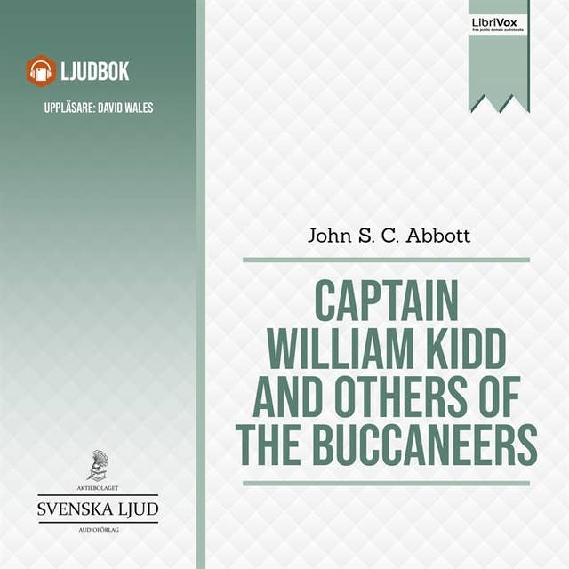 Captain William Kidd and Others of The Buccaneers
