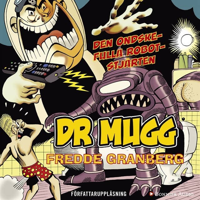 Dr Mugg. Den ondskefulla robotstjärten