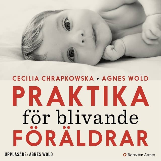 Cover for Praktika för blivande föräldrar : gravidfakta och barnkunskap på vetenskaplig grund
