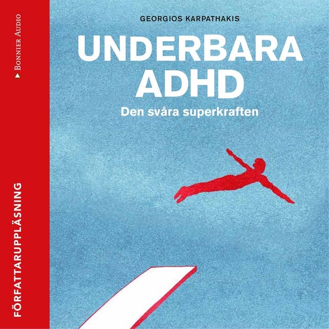 Underbara ADHD : den svåra superkraften