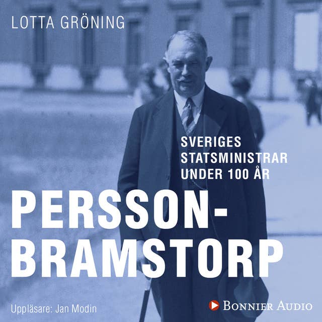 Sveriges statsministrar under 100 år : Axel Pehrson-Bramstorp