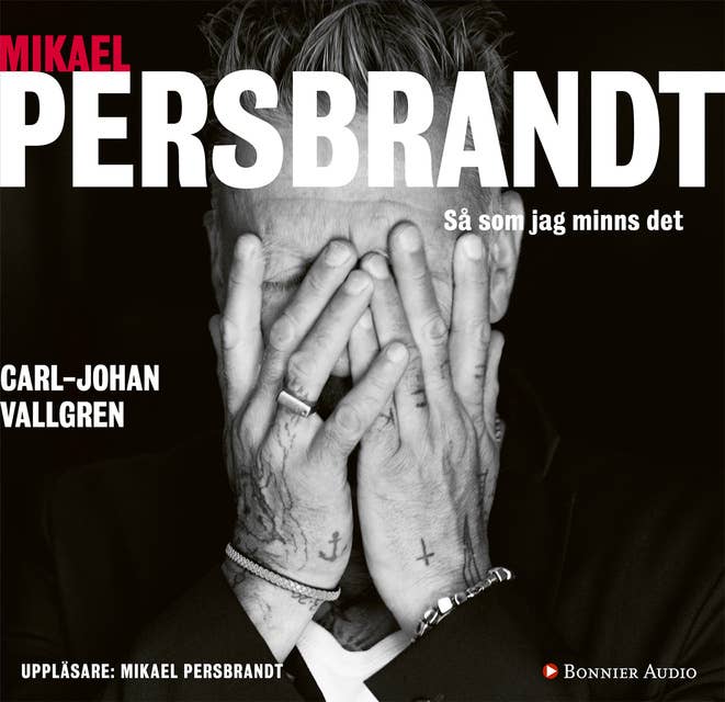 Mikael Persbrandt : så som jag minns det