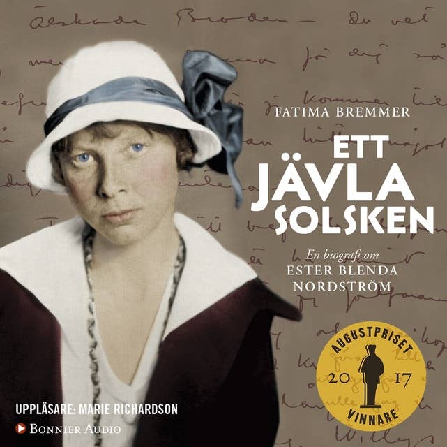 Ett jävla solsken : en biografi om Ester Blenda Nordström