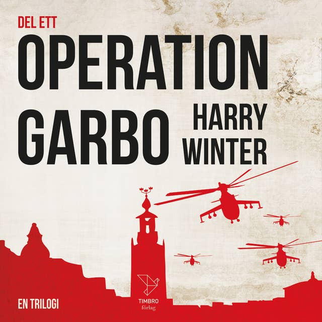 Cover for OPERATION GARBO : EN TRILOGI DEL 1
