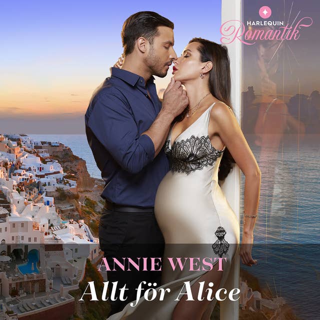 Allt för Alice by Annie West