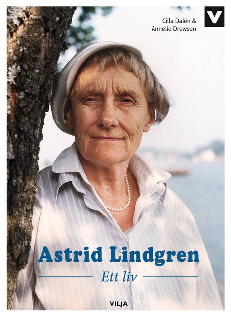 Astrid Lindgren - Ett Liv